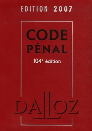 Code p?nal : Edition 2007 - Yves Mayaud