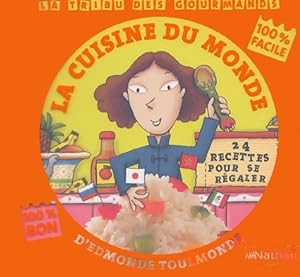 La cuisine du monde d'Edmonde Toulmonde : 24 recettes pour se r?galer - Pierre Caillou