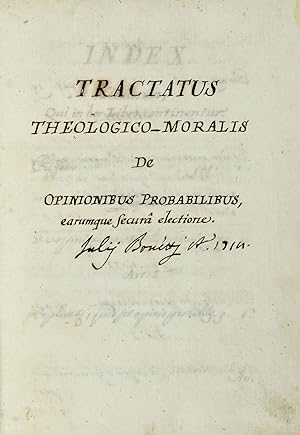 Tractatus theologico-moralis: De Opinionibus Probabilibus earumque secura "electione". Julij Bone...