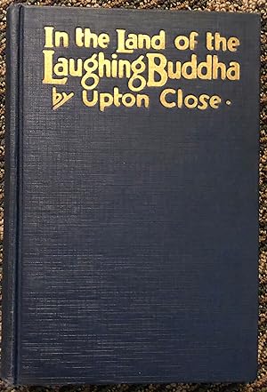 In the Land of the Laughing Buddha: The adventures of an American Barbarian in China