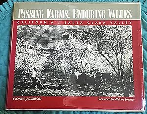 Passing Farms: Enduring Values; California's Santa Clara Valley