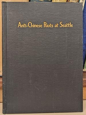 Anit-Chinese Riots at Seattle, Wn., February 8th, 1886