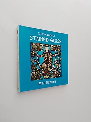 A Little Book of Stained Glass