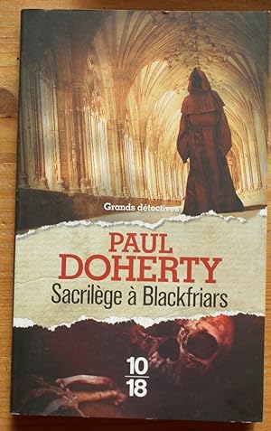 Sacrilège à Blackfriars - Troisième des riches et navrantes aventures de Frère Athelstan