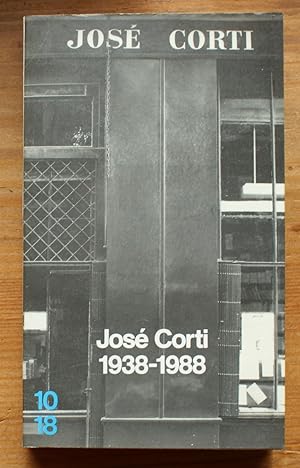 José Corti 1938-1988