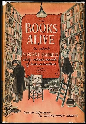 Books Alive:A Profane Chronicle of Literary Endeavor and Literary Misdemeanor. (Signed First Edit...
