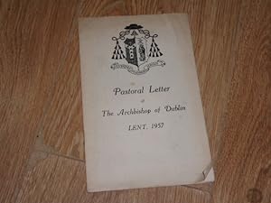 Pastoral Letter of The Archbishop of Dublin Lent. 1957