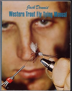 Jack Dennis Western Trout Fly Tying Manual