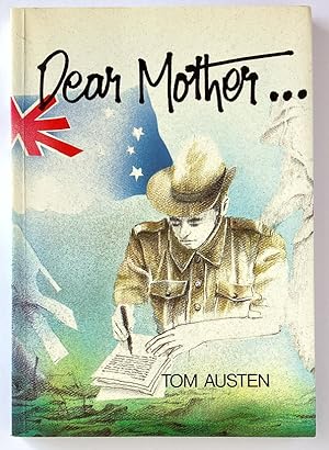 Dear Mother by Tom Austen