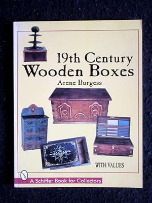 Nineteenth Century Wooden Boxes (Schiffer Book for Collectors)