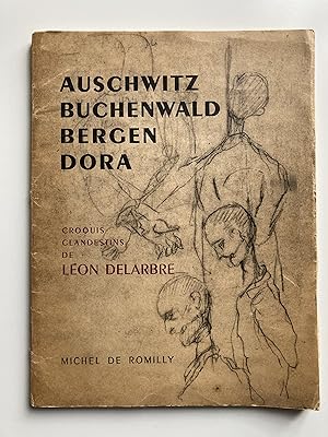 Auschwitz, Buchenwald, Bergen, Dora