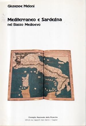 Mediterraneo e Sardegna nel Basso Medioevo