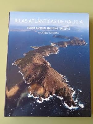 Illas Atlánticas de Galicia. Parque Nacional Marítimo Terrestre (Textos en galego-castellano-engl...