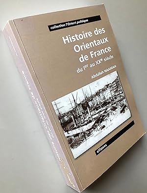 Histoire des orientaux de France : Du Ier au XXe siècle