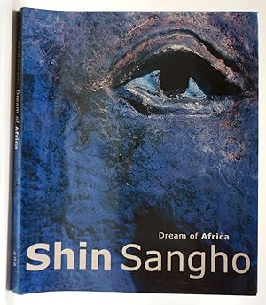 Shin SangHo 1996-2002. Dream of Africa