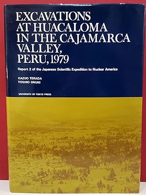 Excavations at Huacaloma in the Cajamarca Valley, Peru 1979