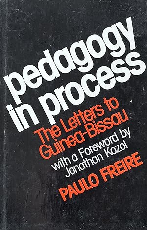 Pedagogy in Process: The Letters to Guinea-Bissau