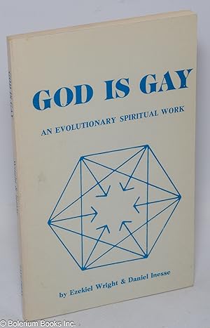God is Gay: an evolutionary spiritual work