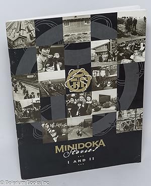 Minidoka Stories: I and II
