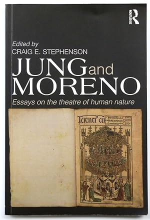 Jung and Moreno: Essays on the Theatre of Human Nature