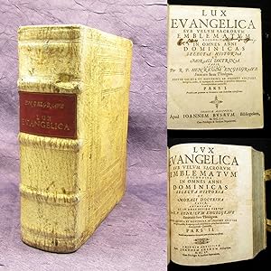 Lux evangelica sub velum sacrorum emblematum recondita in anni dominicas selecta historia & moral...