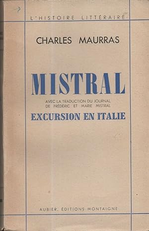 Mistral avec la traduction du Journal de Frédéric et Marie Mistral. Excursion en Italie
