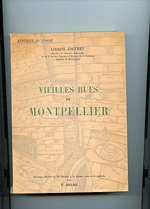 VIEILLES RUES DE MONTPELLIER . Dessins à la plume conçus et réalisés par Fernand DHAMS . PREMIER ...