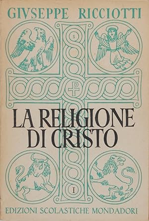 La religione di Cristo (II volumi)