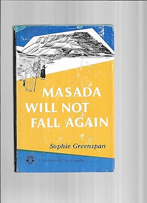 MASADA WILL NOT FALL AGAIN. Illustrated By Unanda