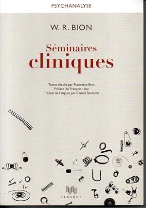 Séminaires cliniques. Textes établis par Francesca Bion