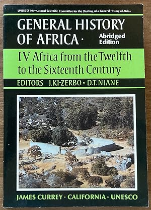 UNESCO General History of Africa, Vol. IV, Abridged Edition: Africa from the Twelfth to the Sixte...
