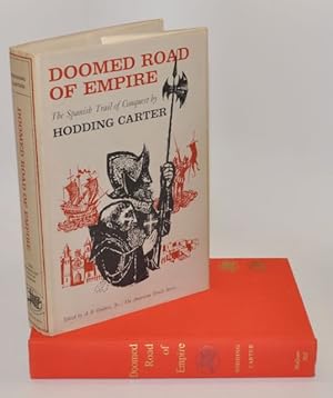 Doomed Road of Empire - The Spanish Trail of Conquest