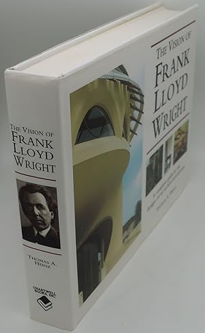 THE VISION OF FRANK LLOYD WRIGHT: A Complete Guide to the Designs of an Architectureal Genius