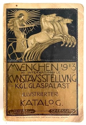 München 1913 Internationale Kunstausstellung im Kgl. Glaspalast Officieller Katalog von der Münch...