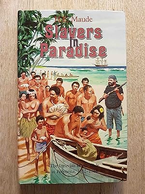 Slavers in Paradise : The Peruvian Labour Trade in Polynesia, 1862-1864