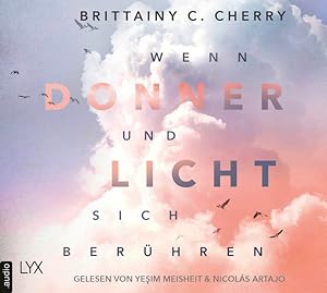 Wenn Donner und Licht sich berühren Doppel-CD Gelesen von Nicolas Artajo und Yesim Meisheit