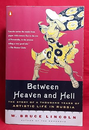 Between Heaven and Hell: The Story of a Thousand Years of Artistic Life in Russia