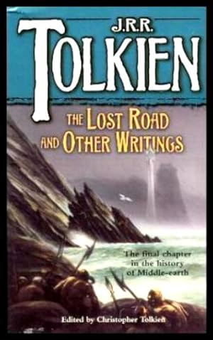 THE LOST ROAD - and Other Writings