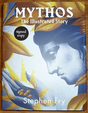 Mythos Illustrated: The Illustrated Story (Signed)