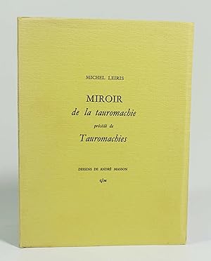 Miroir de la tauromachie, précédé de Tauromachies. Dessins de André Masson