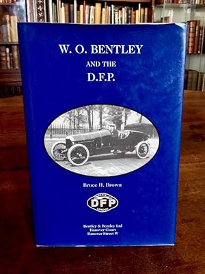 W. O. BENTLEY & THE D. F. P.