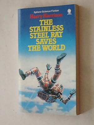 The Stainless Steel Rat Saves The World