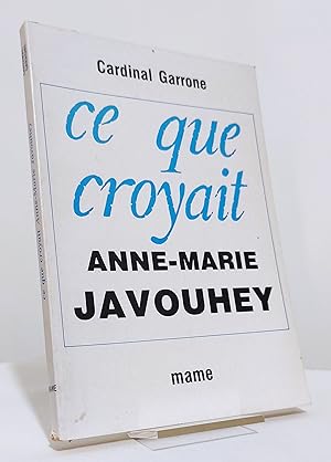 Ce que croyait Anne-Marie Javouhey