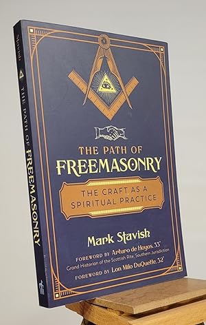 The Path of Freemasonry: The Craft as a Spiritual Practice