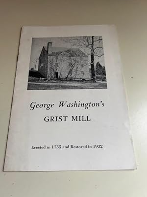 George Washington's Grist Mill (1735)
