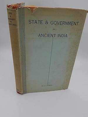 State and Government in Ancient India: From Earliest Times to c. 1200 A.D.