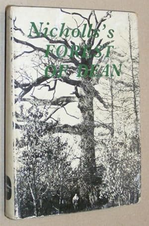 Nicholls's Forest of Dean: an historical and descriptive account & Iron Making in the Olden Times