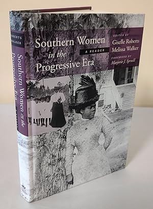 Southern Women in the Progressive Era; a reader
