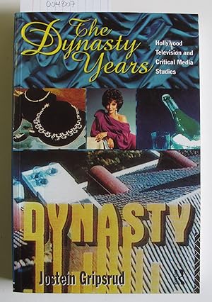 The Dynasty Years | Hollywood Television and Critical Media Studies