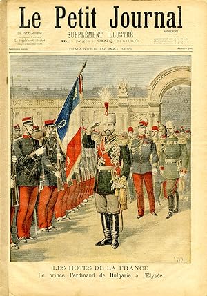 "LE PETIT JOURNAL N°286 du 10/5/1896" LES HÔTES DE LA FRANCE : LE PRINCE FERDINAND DE BULGARIE à ...